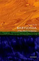 Babylone : Une très courte introduction - Babylonia: A Very Short Introduction