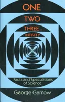 Un Deux Trois ... . L'infini : Faits et spéculations de la science - One Two Three . . . Infinity: Facts and Speculations of Science