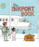 Le livre de l'aéroport - The Airport Book