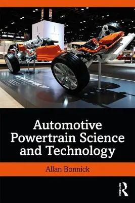 Science et technologie des groupes motopropulseurs automobiles - Automotive Powertrain Science and Technology