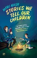 Histoires que nous racontons à nos enfants - Stories We Tell Our Children