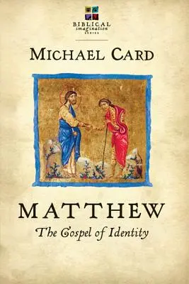 Matthieu : L'Évangile de l'identité - Matthew: The Gospel of Identity