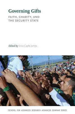 Dons de gouvernance : La foi, la charité et l'État de sécurité - Governing Gifts: Faith, Charity, and the Security State