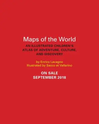 Cartes du monde : Un atlas illustré d'aventures, de cultures et de découvertes pour les enfants - Maps of the World: An Illustrated Children's Atlas of Adventure, Culture, and Discovery