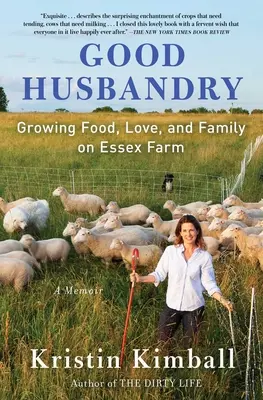 L'élevage de qualité : Un mémoire - Good Husbandry: A Memoir