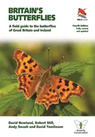 Les papillons de Grande-Bretagne : A Field Guide to the Butterflies of Great Britain and Ireland - Fully Revised and Updated Fourth Edition (Guide de terrain pour les papillons de Grande-Bretagne et d'Irlande - Quatrième édition entièrement révisée et mise à jour) - Britain's Butterflies: A Field Guide to the Butterflies of Great Britain and Ireland - Fully Revised and Updated Fourth Edition