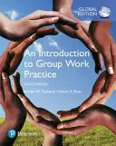 Introduction à la pratique du travail de groupe, édition mondiale - Introduction to Group Work Practice, Global Edition