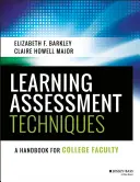 Techniques d'évaluation de l'apprentissage : Un manuel pour les professeurs d'université - Learning Assessment Techniques: A Handbook for College Faculty