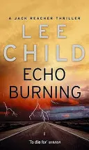 Echo Burning - (Jack Reacher 5)