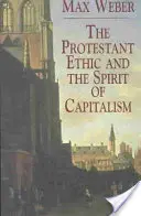 L'éthique protestante et l'esprit du capitalisme - The Protestant Ethic and the Spirit of Capitalism