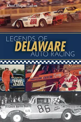 Légendes des courses automobiles du Delaware - Legends of Delaware Auto Racing