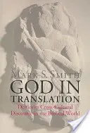 Dieu en traduction : Les divinités dans le discours interculturel du monde biblique - God in Translation: Deities in Cross-Cultural Discourse in the Biblical World