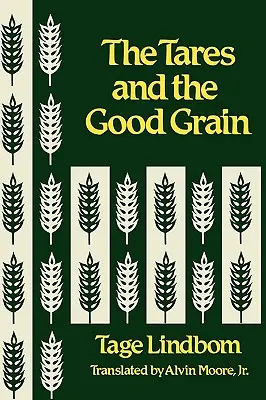 L'ivraie et le bon grain ou le royaume de l'homme à l'heure des comptes - The Tares and the Good Grain or the Kingdom of Man at the Hour of Reckoning