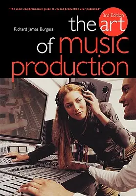 L'art de la production musicale - The Art of Music Production