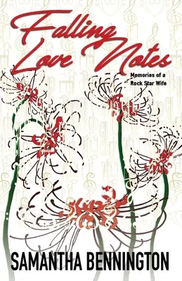 Falling Love Notes : Souvenirs d'une épouse de rock star - Falling Love Notes: Memories of a Rock Star Wife