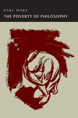La pauvreté de la philosophie - The Poverty of Philosophy
