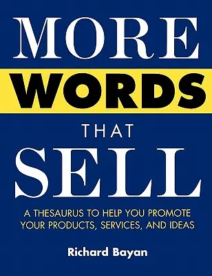 Plus de mots qui font vendre - More Words That Sell