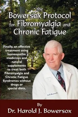 Le protocole Bowersox pour la fibromyalgie et la graisse chronique - The Bowersox Protocol for Fibromyalgia and Chronic Fat