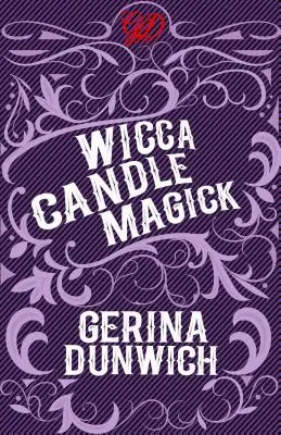 Magie des bougies de la Wicca - Wicca Candle Magick