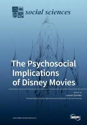 Les implications psychosociales des films de Disney - The Psychosocial Implications of Disney Movies