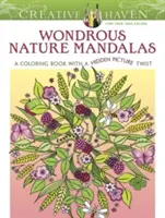 Creative Haven Wondrous Nature Mandalas : Un livre de coloriage avec une touche d'image cachée - Creative Haven Wondrous Nature Mandalas: A Coloring Book with a Hidden Picture Twist