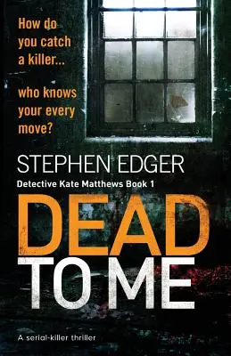 Dead To Me : Un thriller de tueur en série - Dead To Me: A serial killer thriller