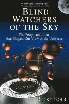 Les observateurs aveugles du ciel - Blind Watchers of the Sky