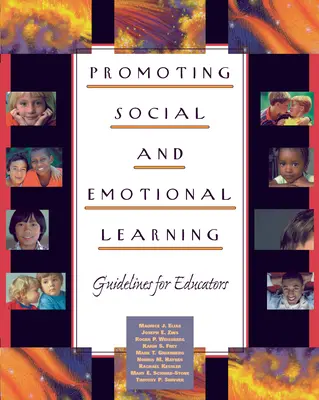 Promouvoir l'apprentissage social et émotionnel : Lignes directrices pour les éducateurs - Promoting Social and Emotional Learning: Guidelines for Educators