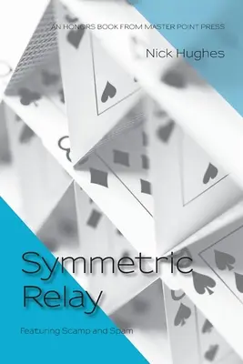 Relais symétrique - Symmetric Relay