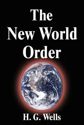 Le nouvel ordre mondial - The New World Order