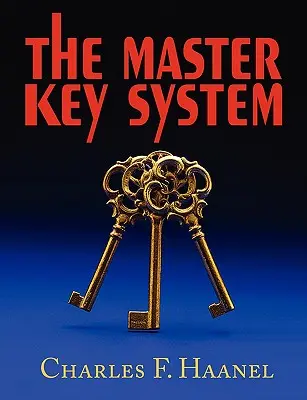 Le système du passe-partout - The Master Key System