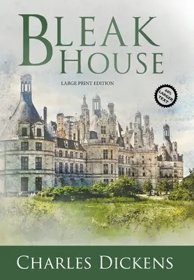 Bleak House (annoté, gros caractères) - Bleak House (Large Print, Annotated)