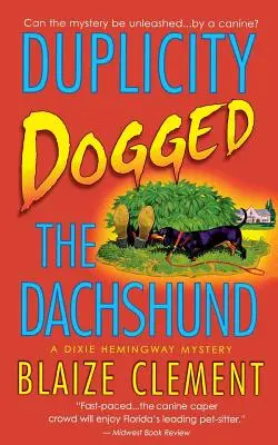 Duplicity Dogged the Dachshund (La duplicité du teckel) - Duplicity Dogged the Dachshund