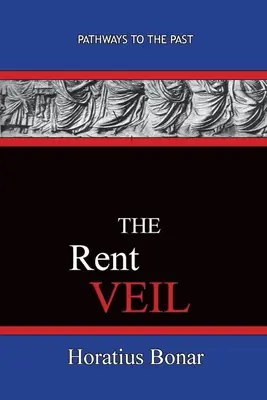 The Rent Veil : Les chemins du passé - The Rent Veil: Pathways To The Past