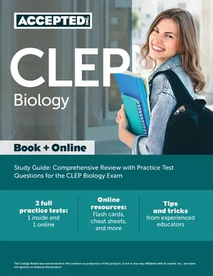 Guide d'étude CLEP Biologie : Guide d'étude de la biologie CLEP : Révision complète avec des questions d'entraînement pour l'examen de biologie CLEP. - CLEP Biology Study Guide: Comprehensive Review with Practice Test Questions for the CLEP Biology Exam