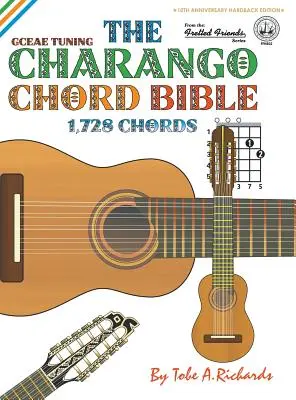 La bible des accords de charango : GCEAE accordage standard 1.728 accords - The Charango Chord Bible: GCEAE Standard Tuning 1,728 Chords