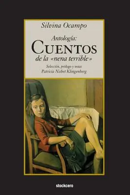 Antologia : Cuentos de la nena terrible - Antologia: Cuentos de la nena terrible