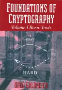 Fondements de la cryptographie : Volume 1, Outils de base - Foundations of Cryptography: Volume 1, Basic Tools