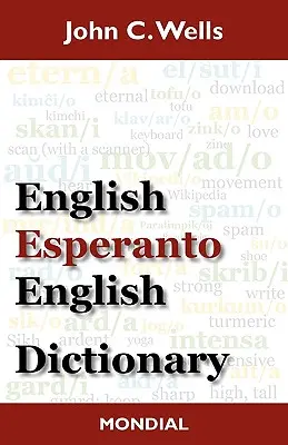 Dictionnaire anglais-espéranto-anglais (édition 2010) - English-Esperanto-English Dictionary (2010 Edition)