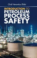 Introduction à la sécurité des procédés pétroliers - Introduction to Petroleum Process Safety