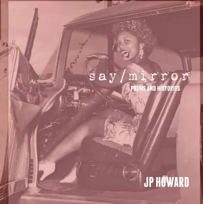 Dire/Miroir - Say/Mirror