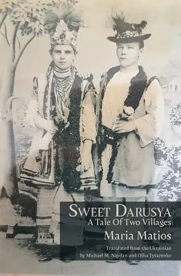 Sweet Darusya : Un conte de deux villages - Sweet Darusya: A Tale Of Two Villages