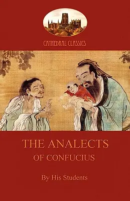 Les Analectes de Confucius (Aziloth Books) - The Analects of Confucius (Aziloth Books)