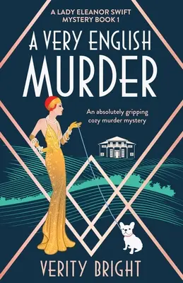 Un meurtre très anglais : Un meurtre très anglais : un mystère historique absolument captivant - A Very English Murder: An absolutely gripping cozy murder mystery
