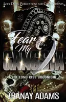 Fear My Gangsta 2 : Le long baiser de la nuit - Fear My Gangsta 2: The Long Kiss Goodnight