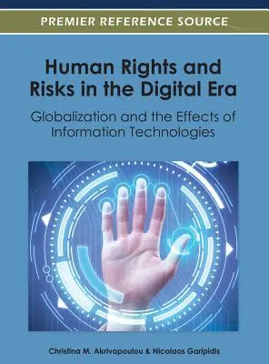 Droits de l'homme et risques à l'ère numérique : La mondialisation et les effets des technologies de l'information - Human Rights and Risks in the Digital Era: Globalization and the Effects of Information Technologies