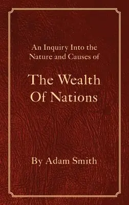 La richesse des nations - The Wealth Of Nations