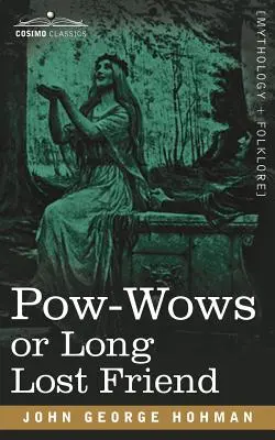 POW-Wows ou l'ami perdu - POW-Wows or Long Lost Friend