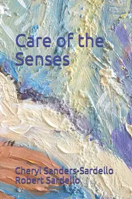 Le soin des sens - Care of the Senses