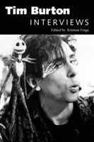 Tim Burton : Interviews - Tim Burton: Interviews